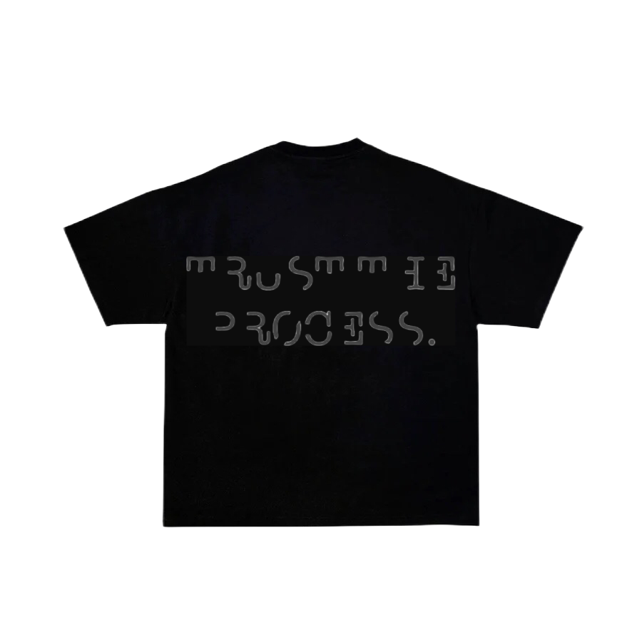 TRUST THE PROCEES T-SHIRT
